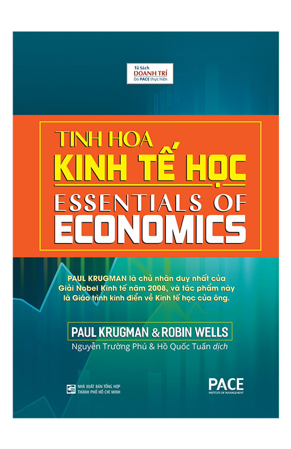 Tinh Hoa Kinh Tế Học (Essentials Of Economics).