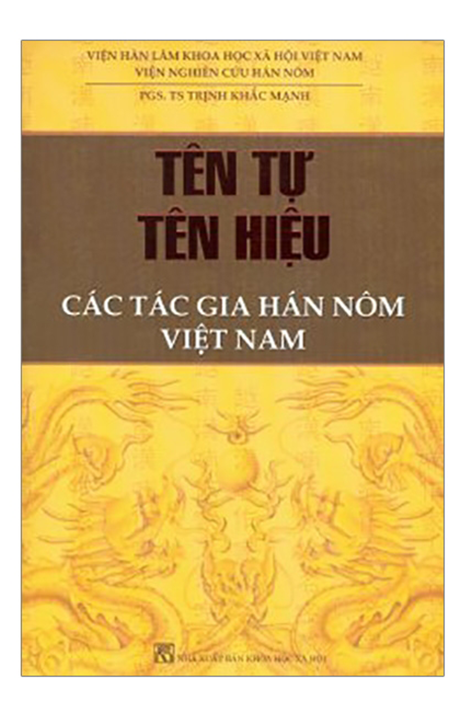 Tên Tự Tên Hiệu Các Tác Gia Hán Nôm Việt Nam.
